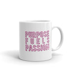 PURPOSE FUELS PASSION