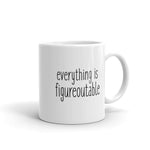 FIGUREOUTABLE MUG