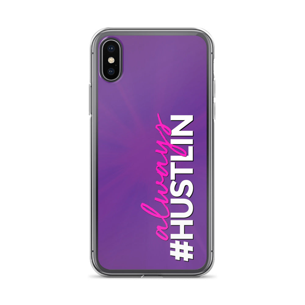 ALWAYS HUSTLIN' IPHONE CASE