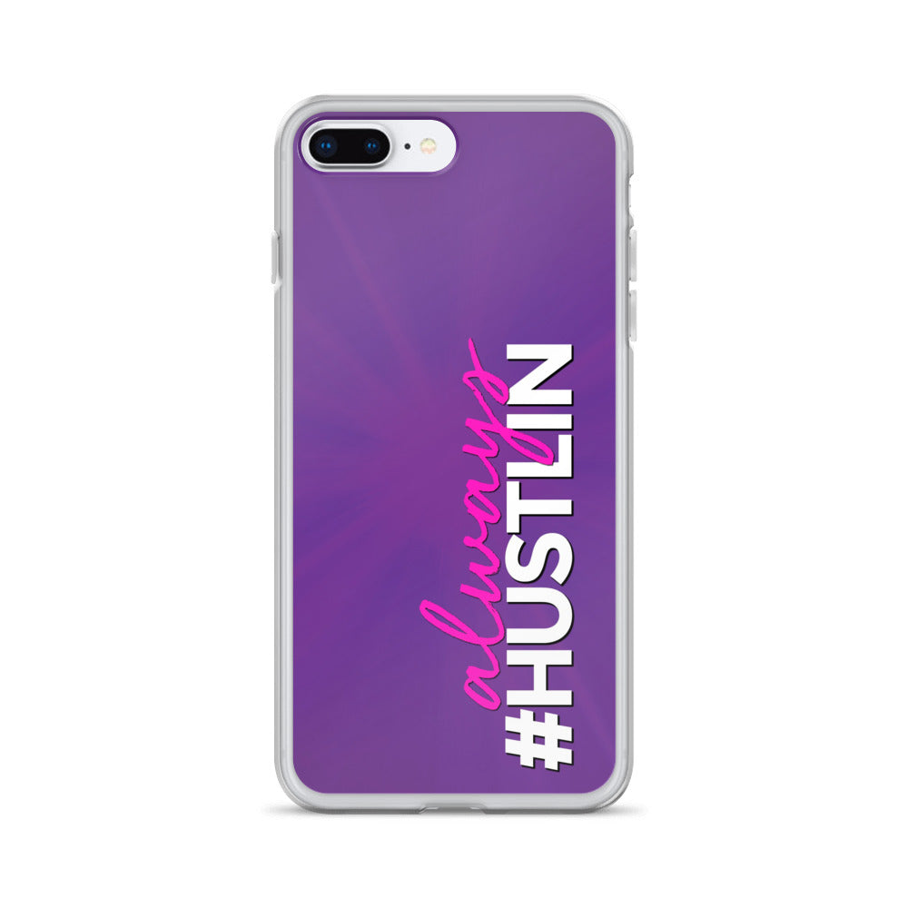 ALWAYS HUSTLIN' IPHONE CASE