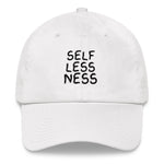 SELFLESSNESS DAD CAP
