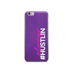 ALWAYS HUSTLIN' IPHONE CASE