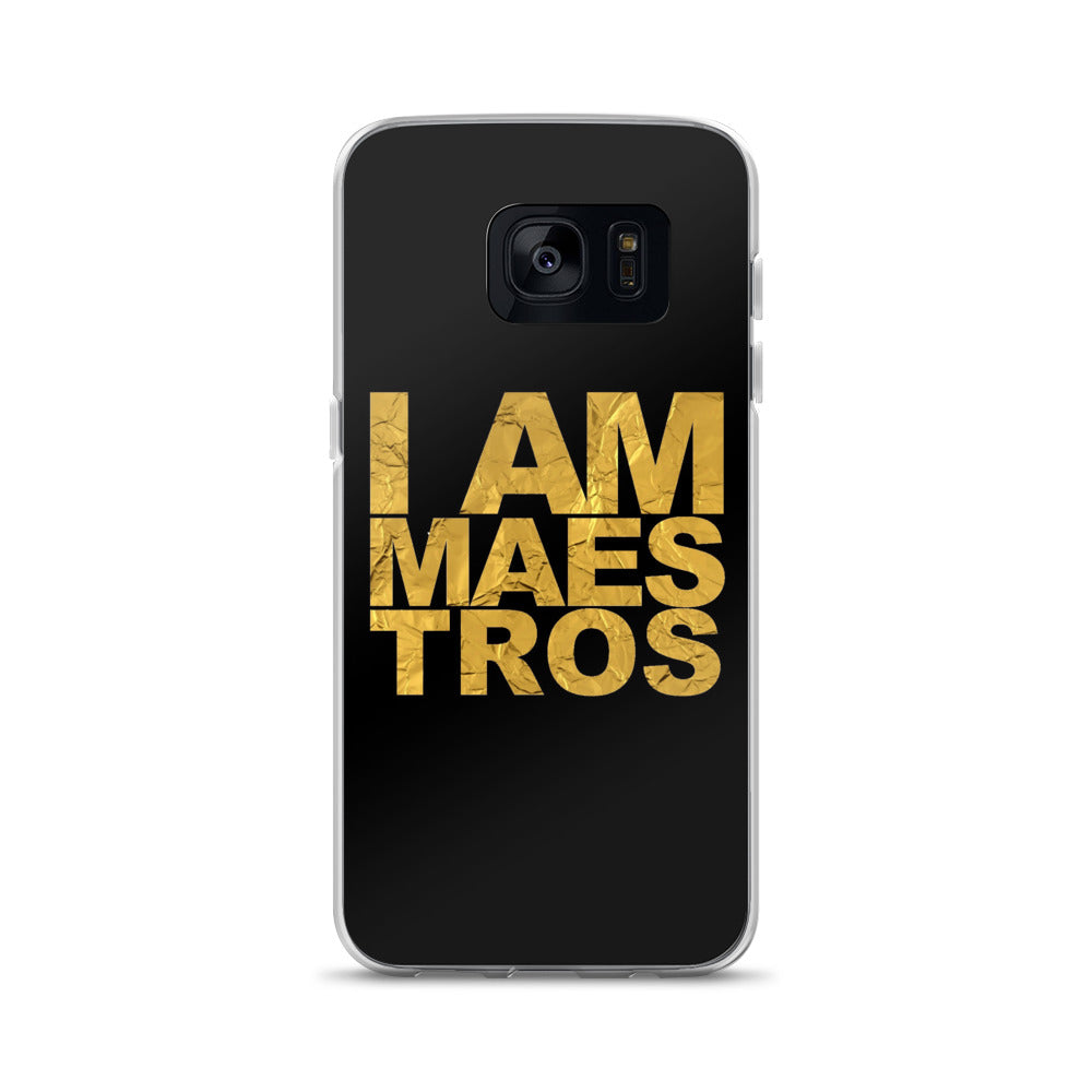 I AM MAESTROS SAMSUNG CASE