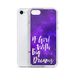 GIRL WITH BIG DREAMS IPHONE CASE