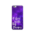 GIRL WITH BIG DREAMS IPHONE CASE