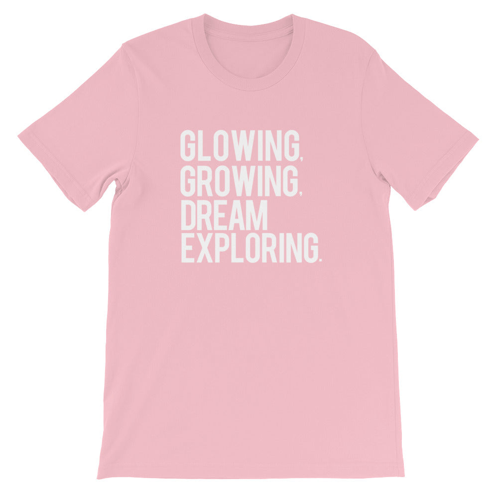 GLOWING, GROWING, DREAM EXPLORING