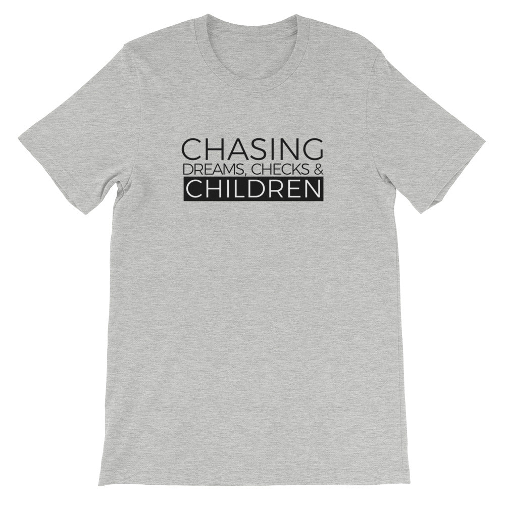 CHASING DREAMS, CHECKS, & CHILDREN