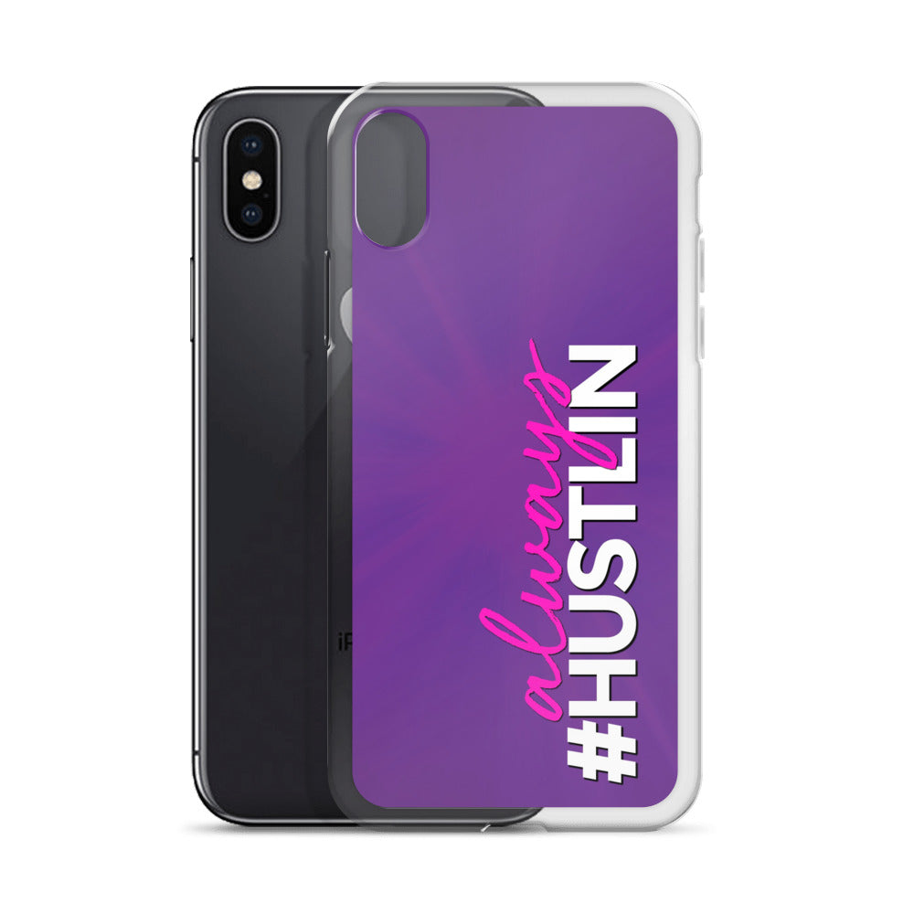 ALWAYS HUSTLIN' IPHONE CASE