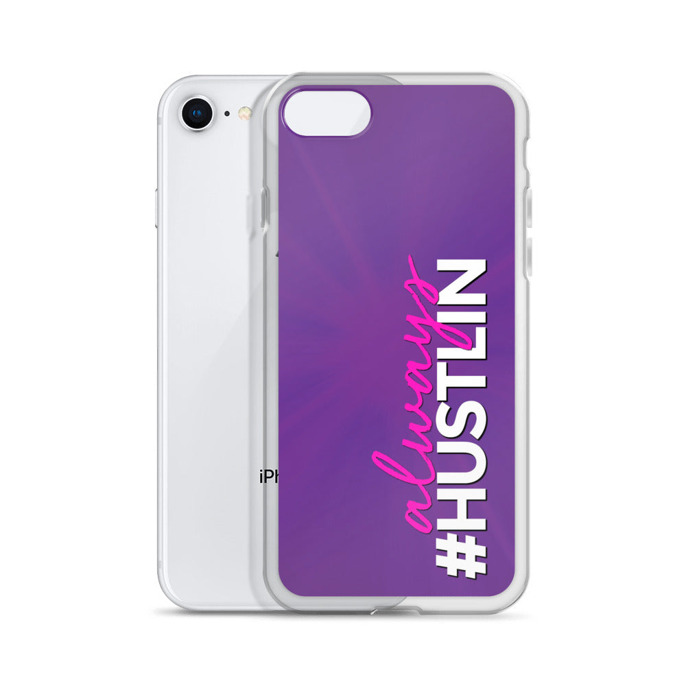 ALWAYS HUSTLIN' IPHONE CASE