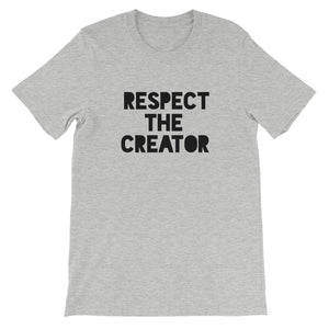 RESPECT THE CREATOR