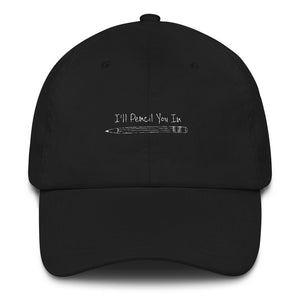 PENCIL YOU IN DAD CAP