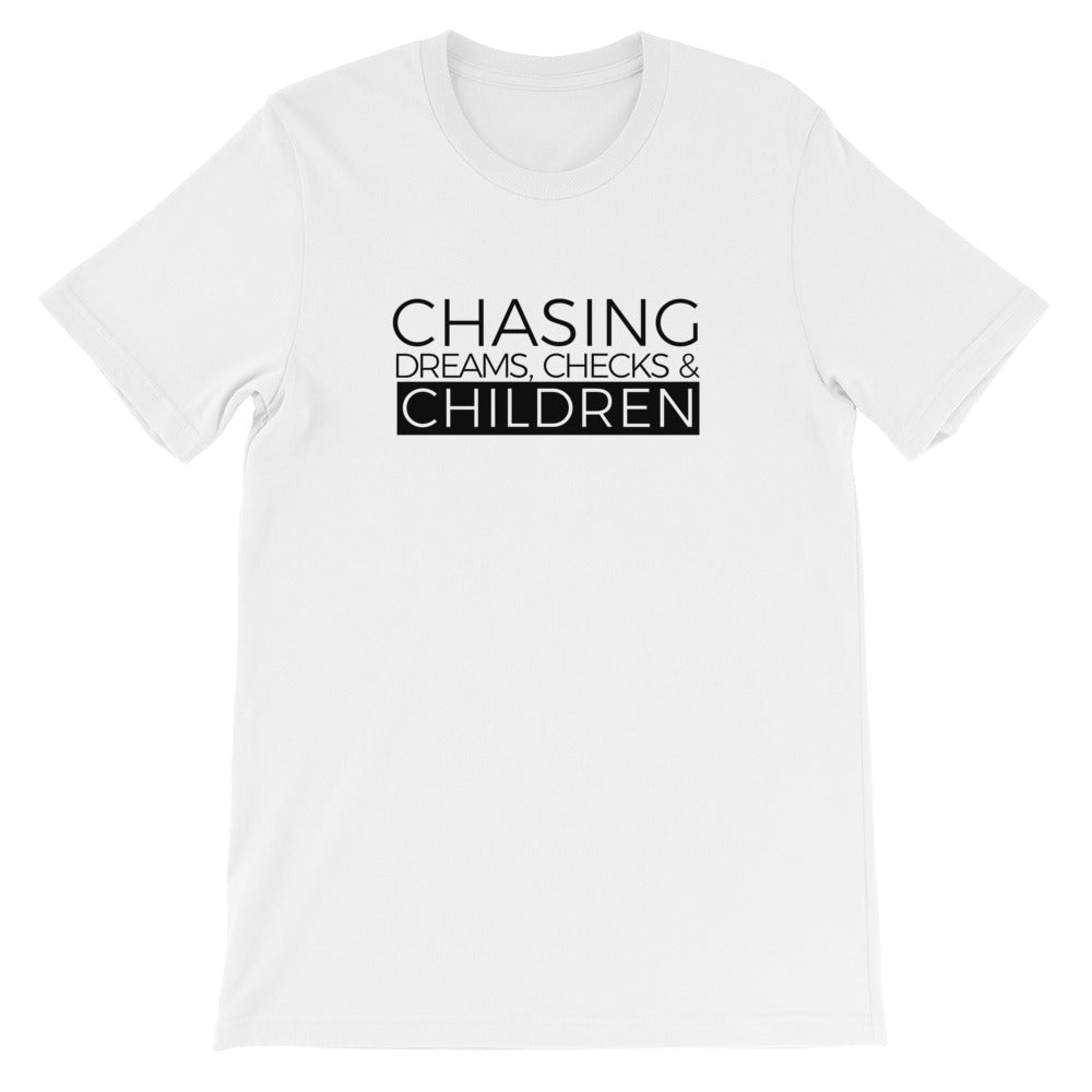 CHASING DREAMS, CHECKS, & CHILDREN