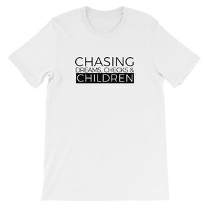 CHASING DREAMS, CHECKS, & CHILDREN