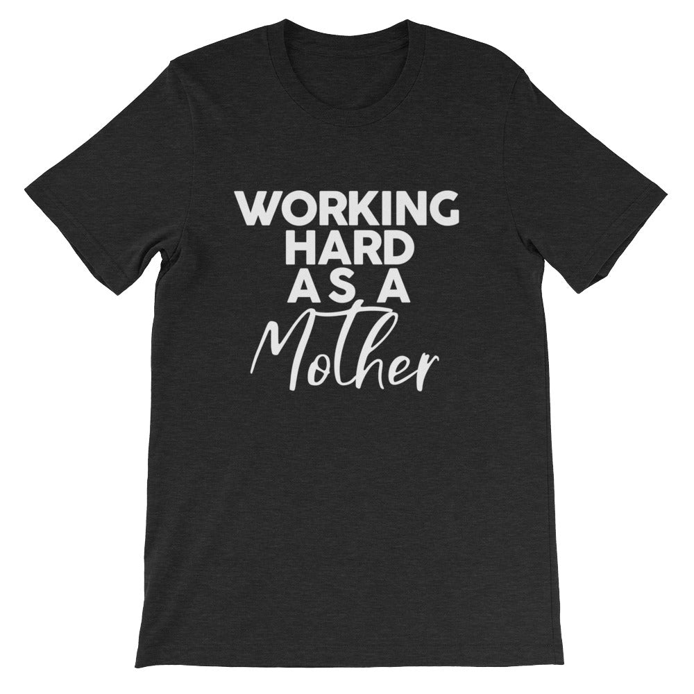 WORKING HARD AS A MOTHER