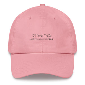 PENCIL YOU IN DAD CAP