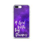 GIRL WITH BIG DREAMS IPHONE CASE