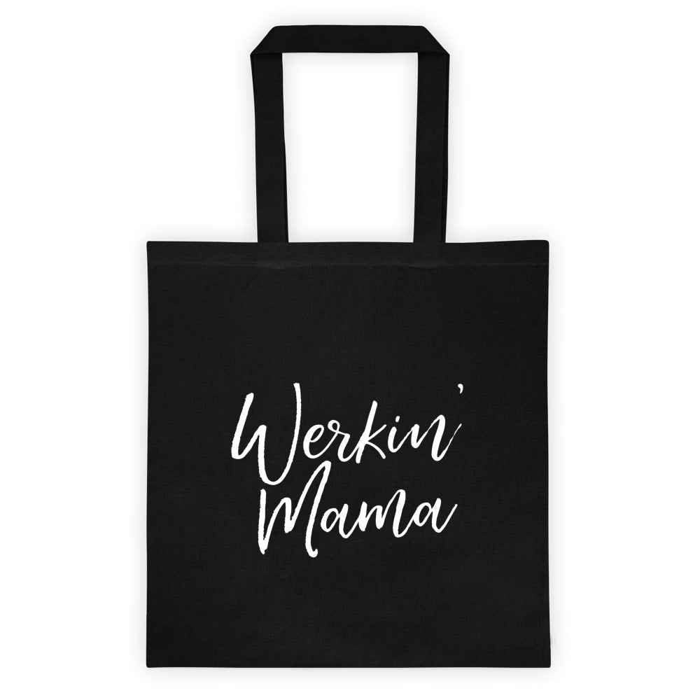 WERKIN' MAMA TOTE BAG