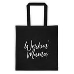 WERKIN' MAMA TOTE BAG