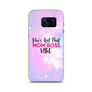 MOM BOSS VIBE SAMSUNG CASE