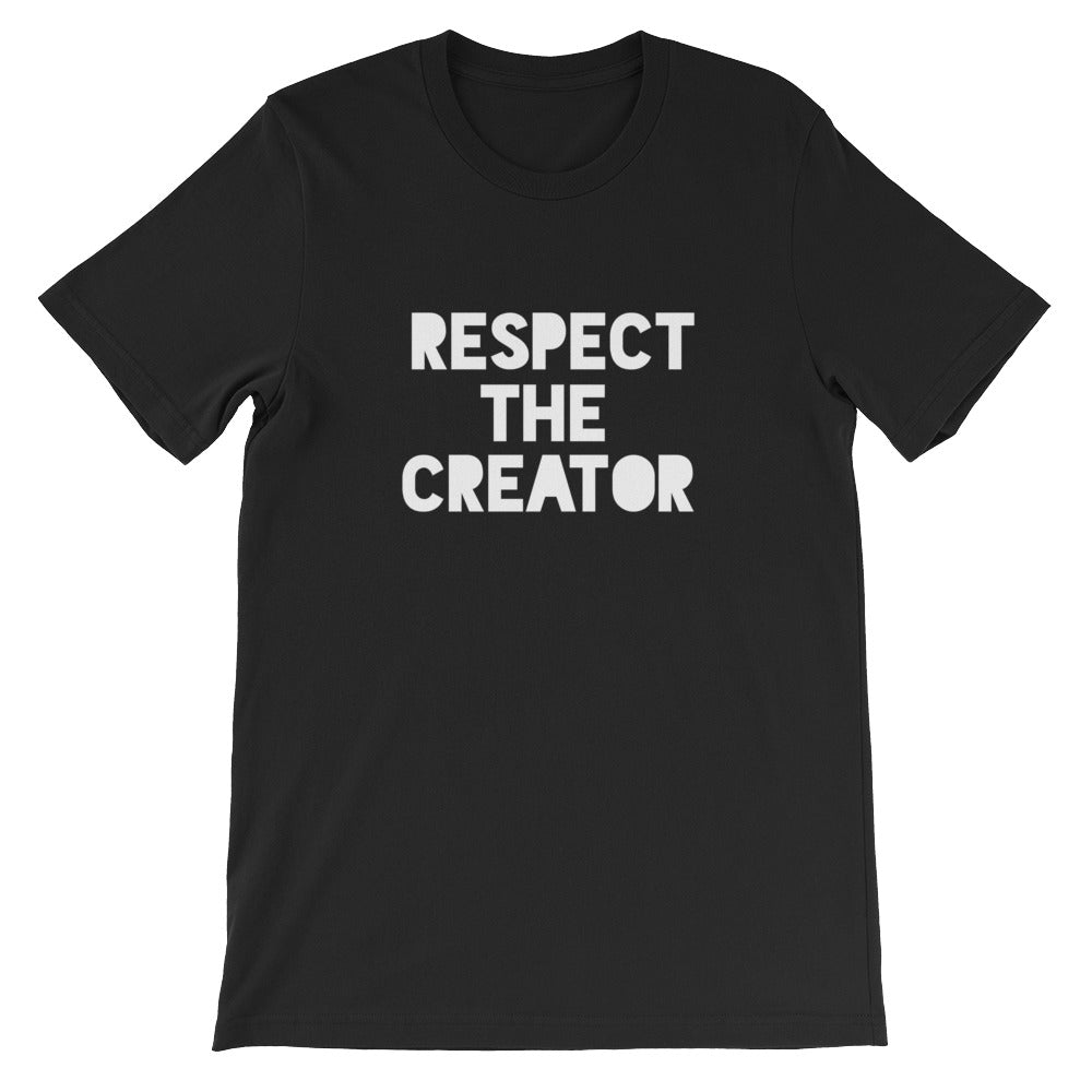 RESPECT THE CREATOR