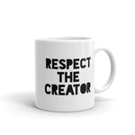 RESPECT THE CREATOR MUG