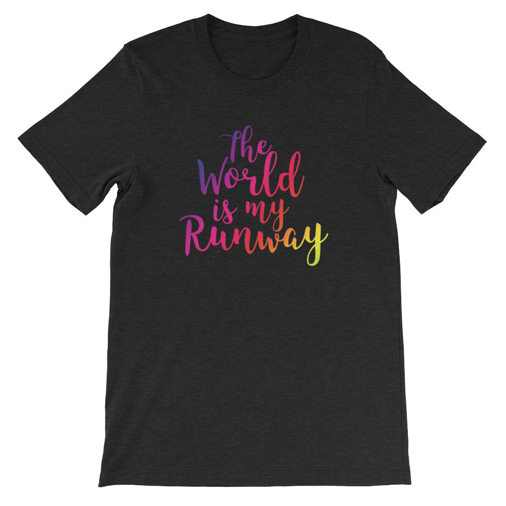 THE WORLD IS MY RUNWAY