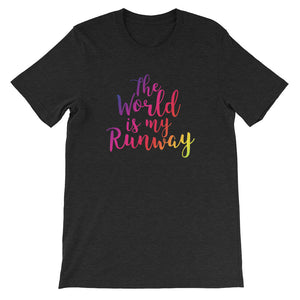 THE WORLD IS MY RUNWAY