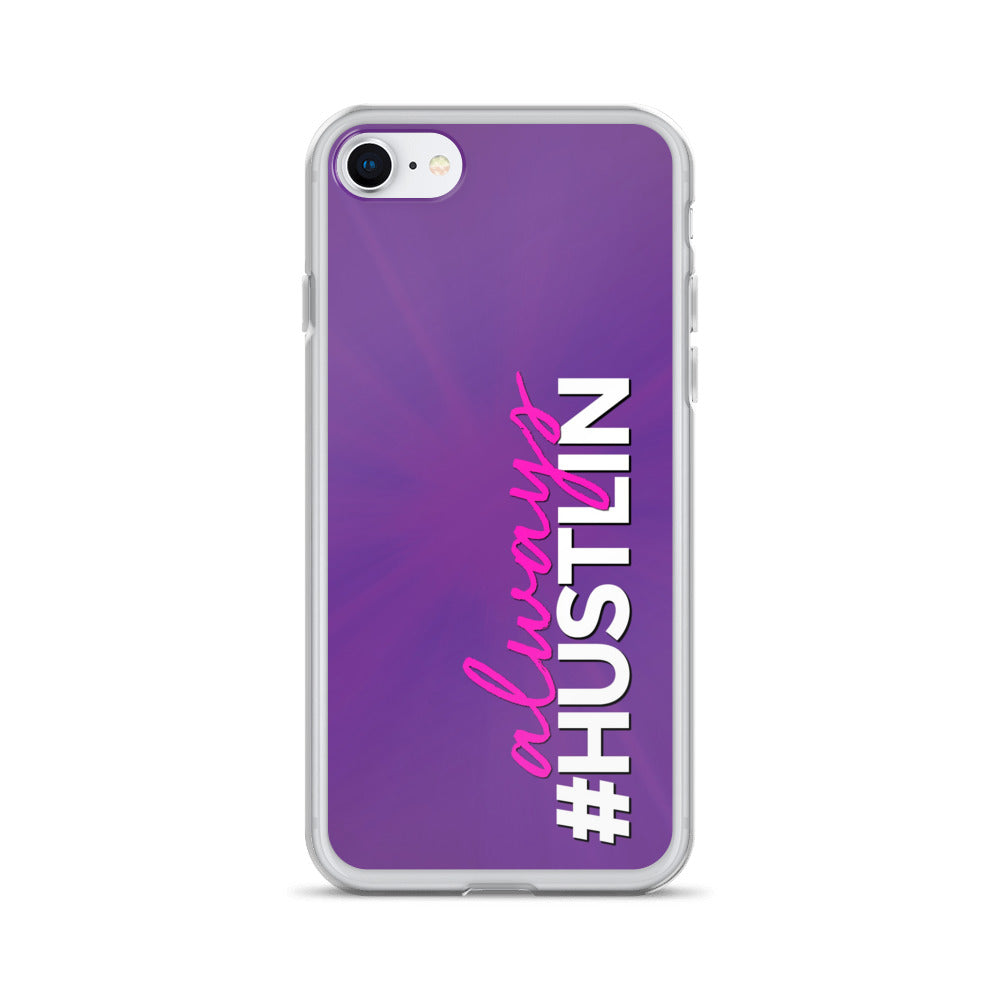 ALWAYS HUSTLIN' IPHONE CASE