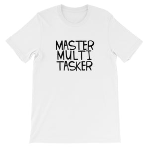 MASTER MULTI-TASKER